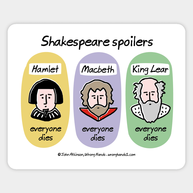 Shakespeare spoilers Sticker by WrongHands